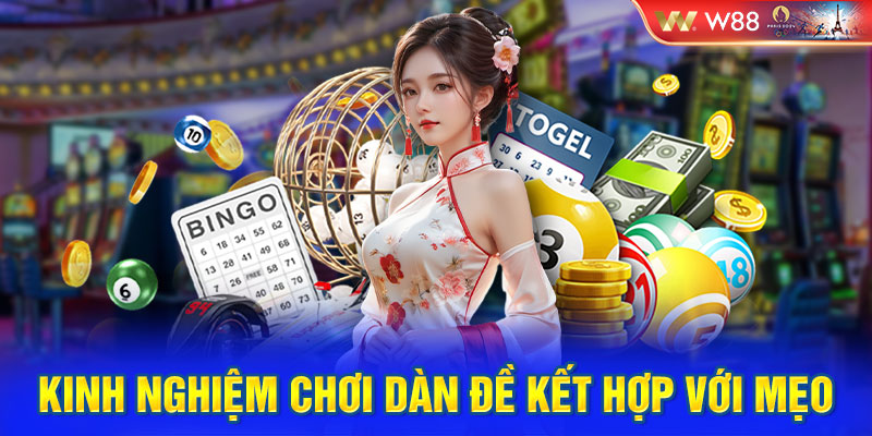 Kinh nghiệm chơi dàn đề kết hợp với mẹo may mắn nhân đôi